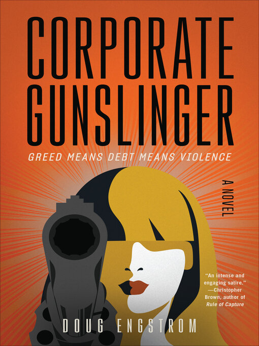 Title details for Corporate Gunslinger by Doug Engstrom - Available